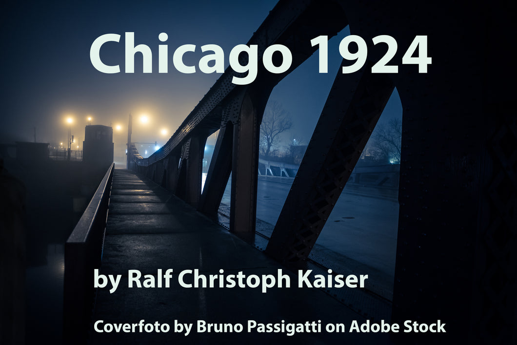 Chicago 1924 cuento y obra de radio de Ralf Christoph Kaiser en theBedtimestory.online