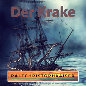 "Der Krake" Kurzgeschichte und Orchesterwerk by Ralf Christoph Kaiser - thebedtimestory.online