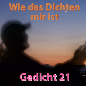 Gedicht 21: "Wie das Dichten mir ist" ein musikalisches Gedicht von Ralf Christoph Kaiser für TheBedtimestory.online als free mp3 Download - thebedtimestory.online