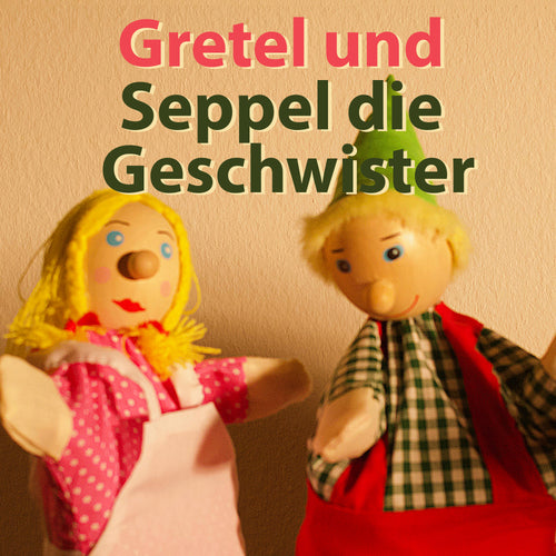Kasperle Folge 2 Gretel und Seppel die Geschwister Hörspiel als gratis Download in mp3 Format - thebedtimestory.online