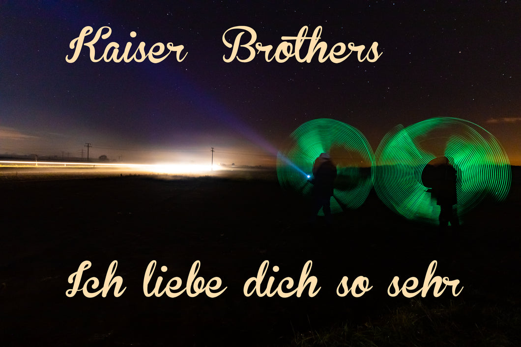 Ich liebe dich so sehr Hit Single by Kaiser-Brothers HD Version und free mp3