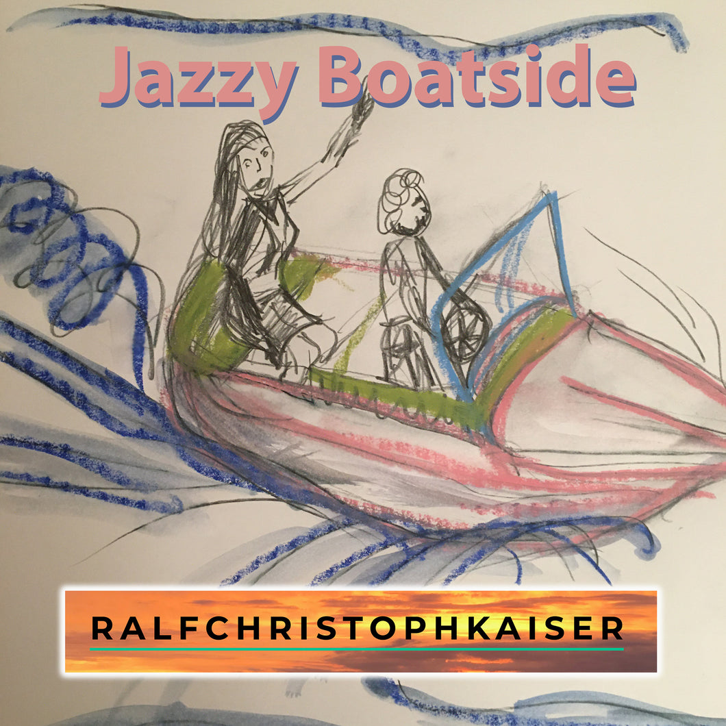Jazzy Boatside der neue Hit von Ralf Christoph Kaiser and Friends für thebedtimestory.online als HD Sound und als mp3 inklusive Cover