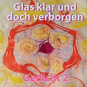 Gedicht 2: "Glas klar und doch verborgen" musikalisches Gedicht von TheBedtimeStory.online als gratis Download - thebedtimestory.online
